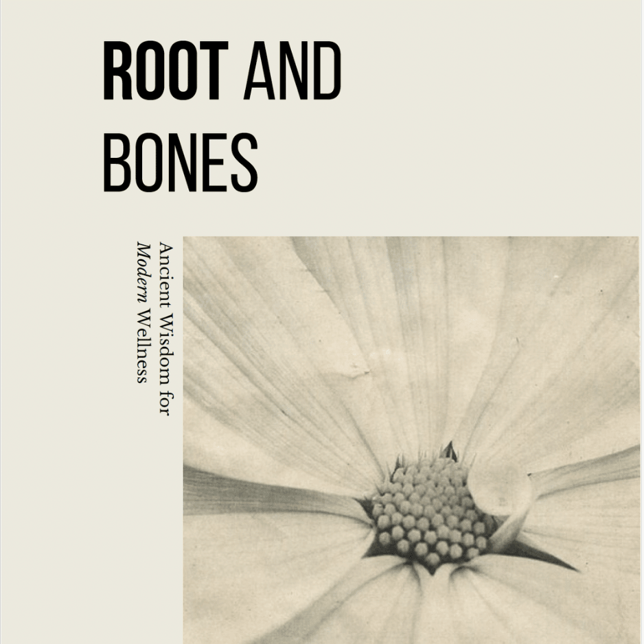 Organs + Emotions – Root + Bones